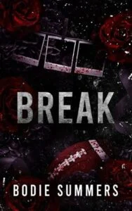 Break by Bodie Summers