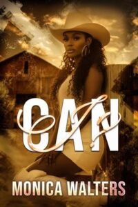 Can I by Monica Walters