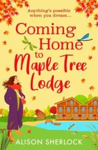 Coming Home to Maple Tree Lodge by Alison Sherlock