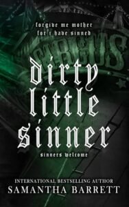 Dirty Little Sinner by Samantha Barrett