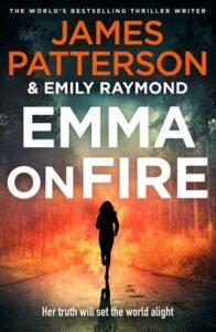 Emma on Fire by James Patterson