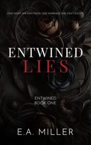 Entwined Lies by E.A. Miller