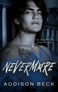 Nevermore by Addison Beck
