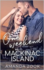 One Weekend On Mackinac Island by Amanda Zook