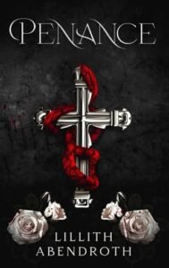 Penance by Lillith Abendroth