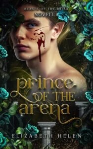 Prince of the Arena by Elizabeth Helen