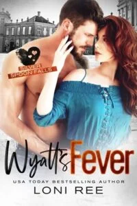 Wyatt’s Fever by Loni Ree